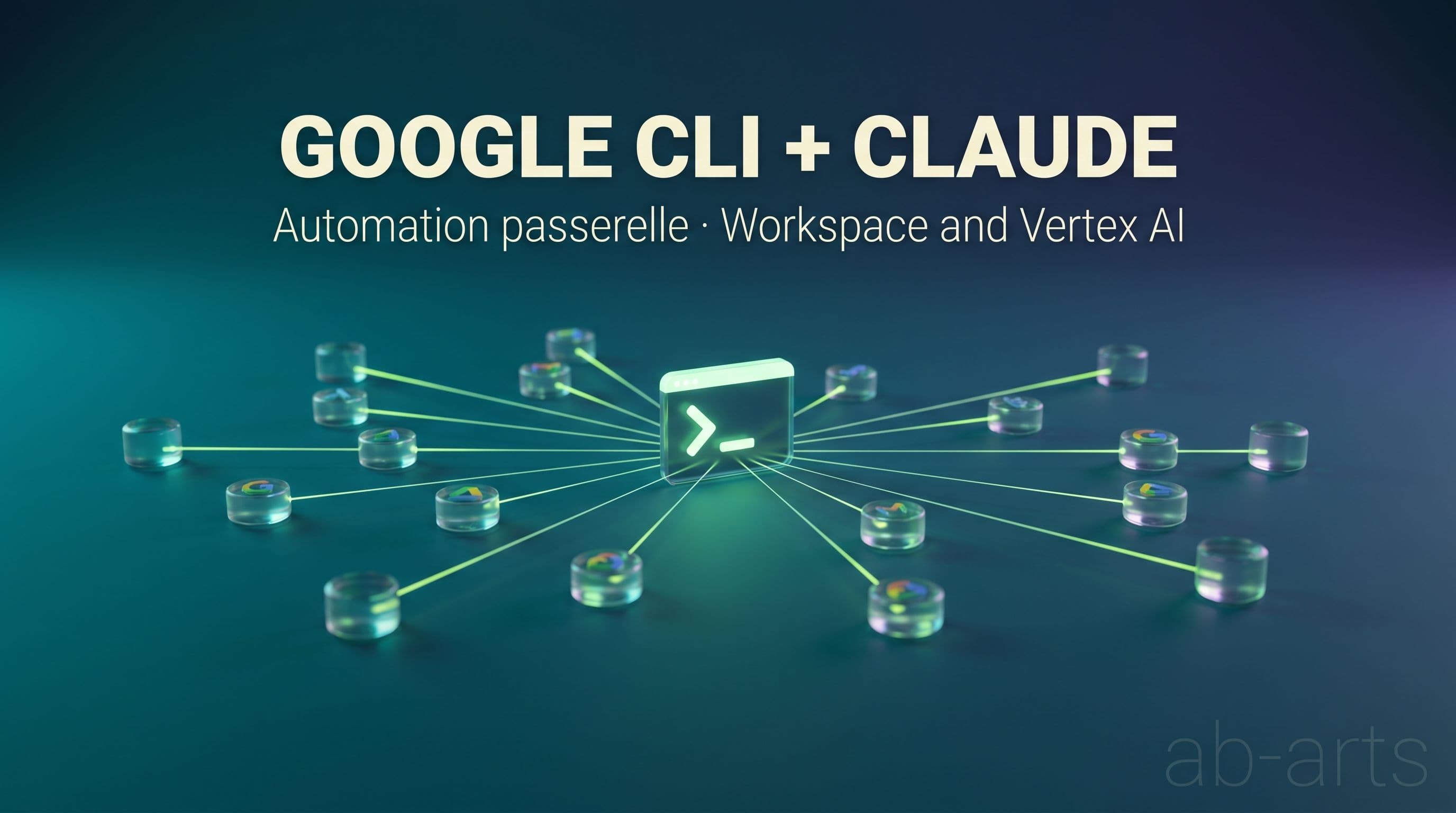 Google CLI + Claude : automatiser Workspace et Vertex AI